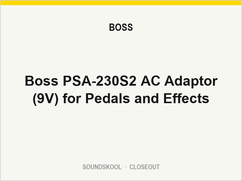 Boss PSA-230S2 AC Adaptor (9V) for Pedals and Effects