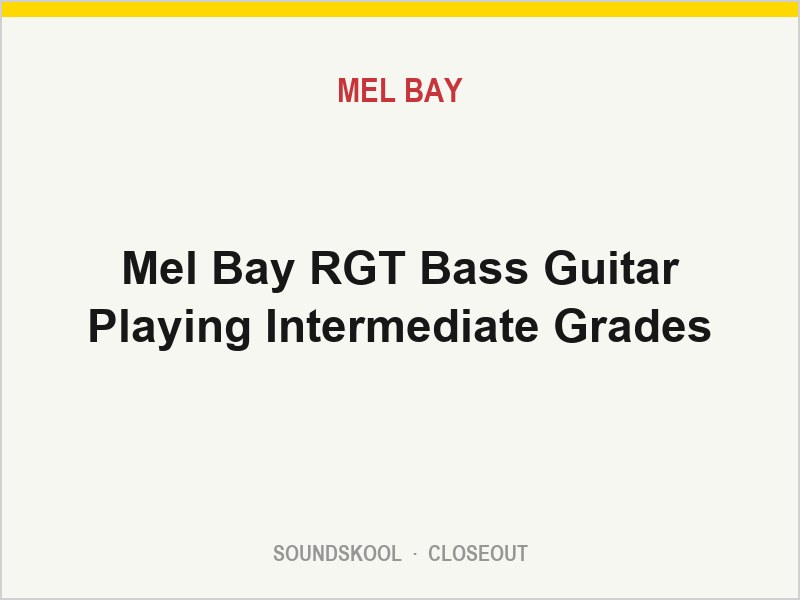 Mel Bay RGT Bass Guitar Playing Intermediate Grades | 1898466726