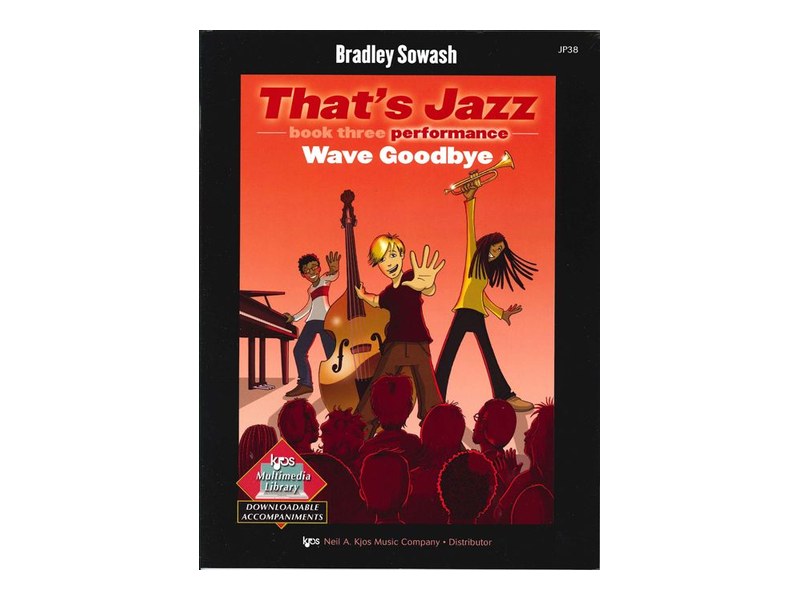 Kjos That's Jazz Wave Goodbye Performance Book 3 | JP38